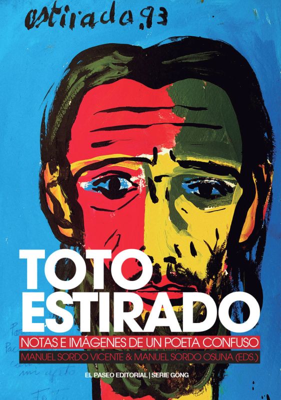 toto estirado - notas e imagenes de un poeta confuso - Jose Antonio Estirado / (TOTO)