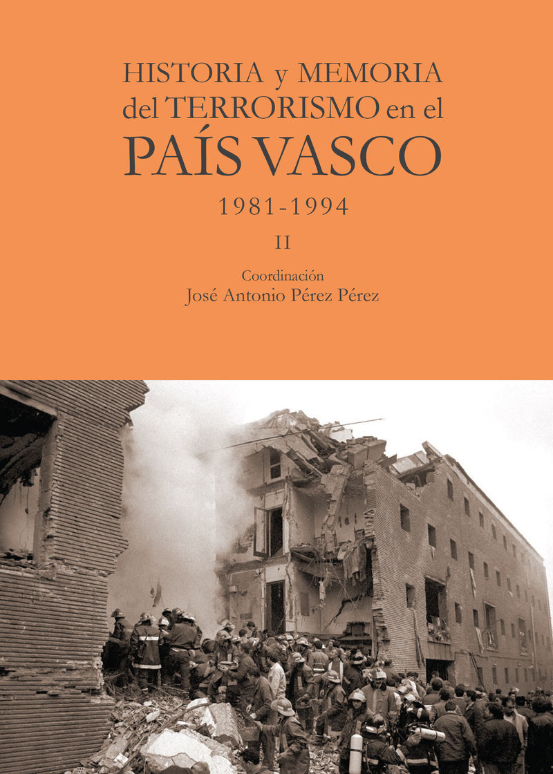 historia y memoria del terrorismo en el pais vasco - Jose Antonio Perez Perez