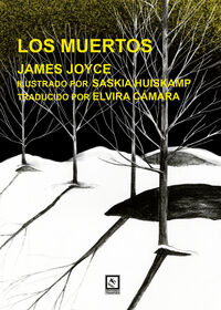 los muertos - James Joyce / Saskia Huiskamp Pajerols (il. )