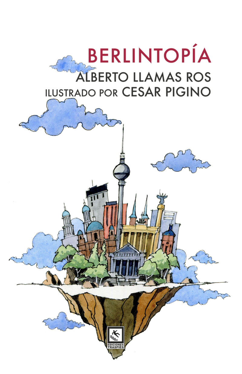 berlintopia - Alberto Llamas Ros