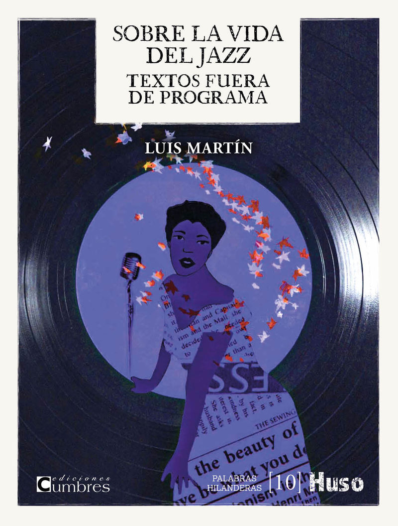 sobre las vida del jazz - Luis Martin