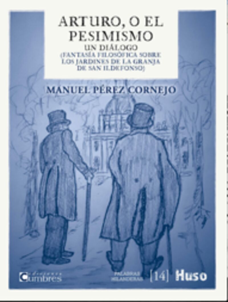 arturo o el pesimismo - Manuel Perez Cornejo
