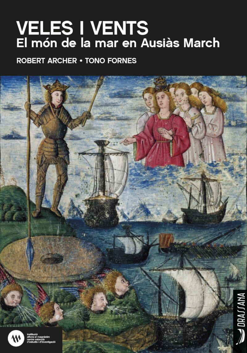 veles i vents - el mon de la mar en ausias march - Robert Archer / Tono Fornes