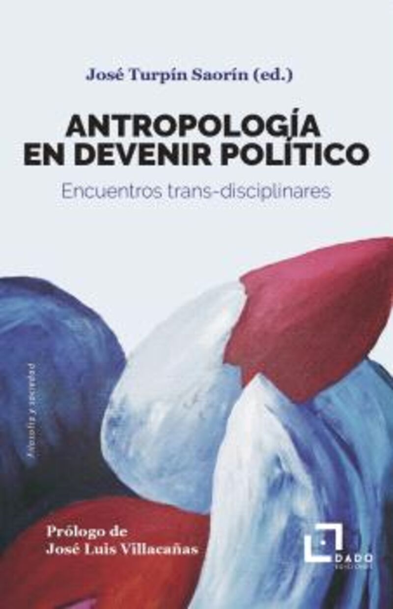 antropologia en devenir politico - Jose Turpin Saorin