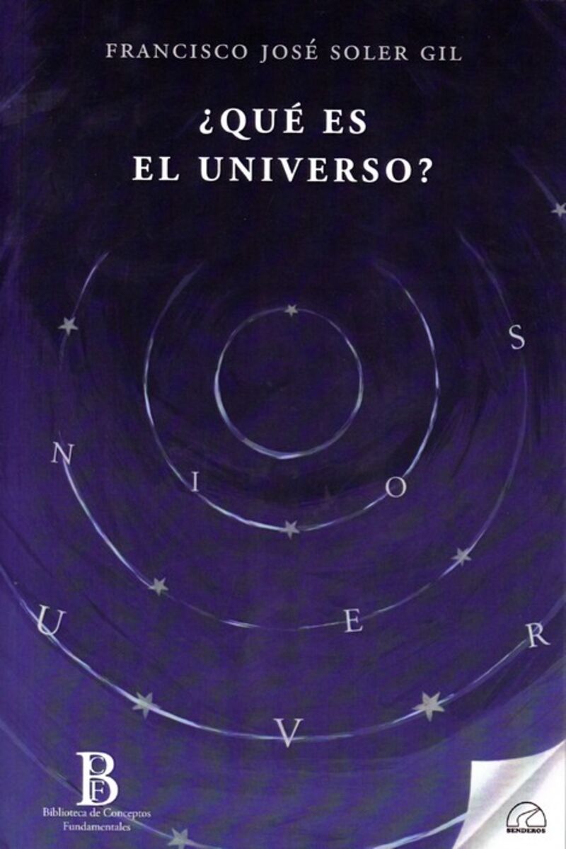 ¿que es el universo? - Francisco Jose Soler Gil