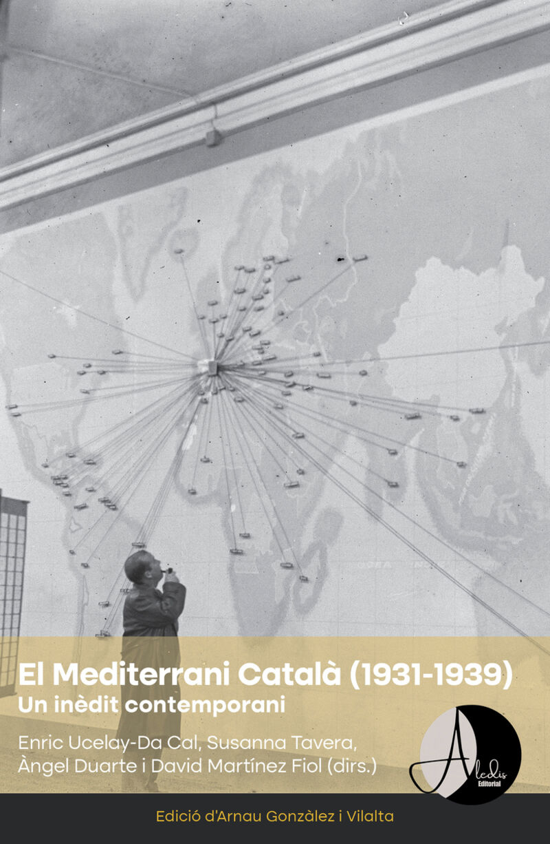 el mediterrani catala (1931-1939) - Angel Duarte Montserrat / Aranau Gonzalez I Vilalta / David Martinez Fiol