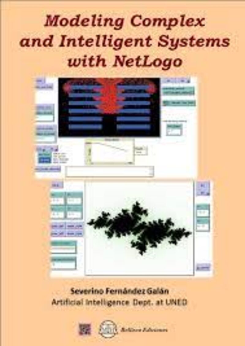 modeling complex and inteligent systems with netlogo - Severino Fernandez Galan