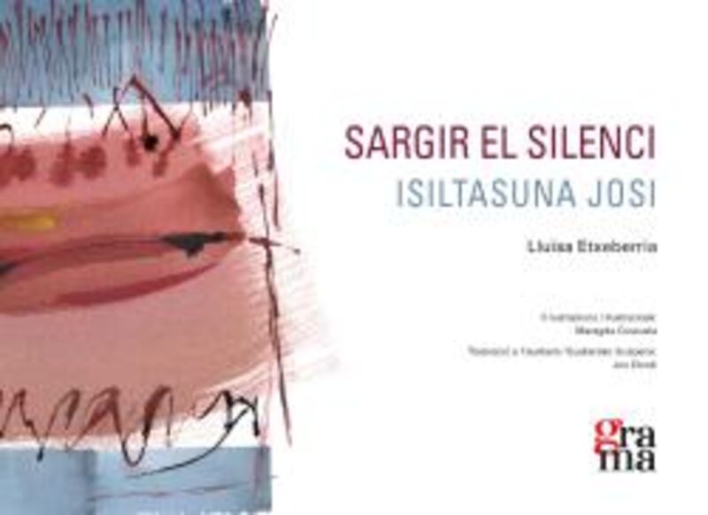 SARGIR EL SILENCI / ISILTASUNA JOSI