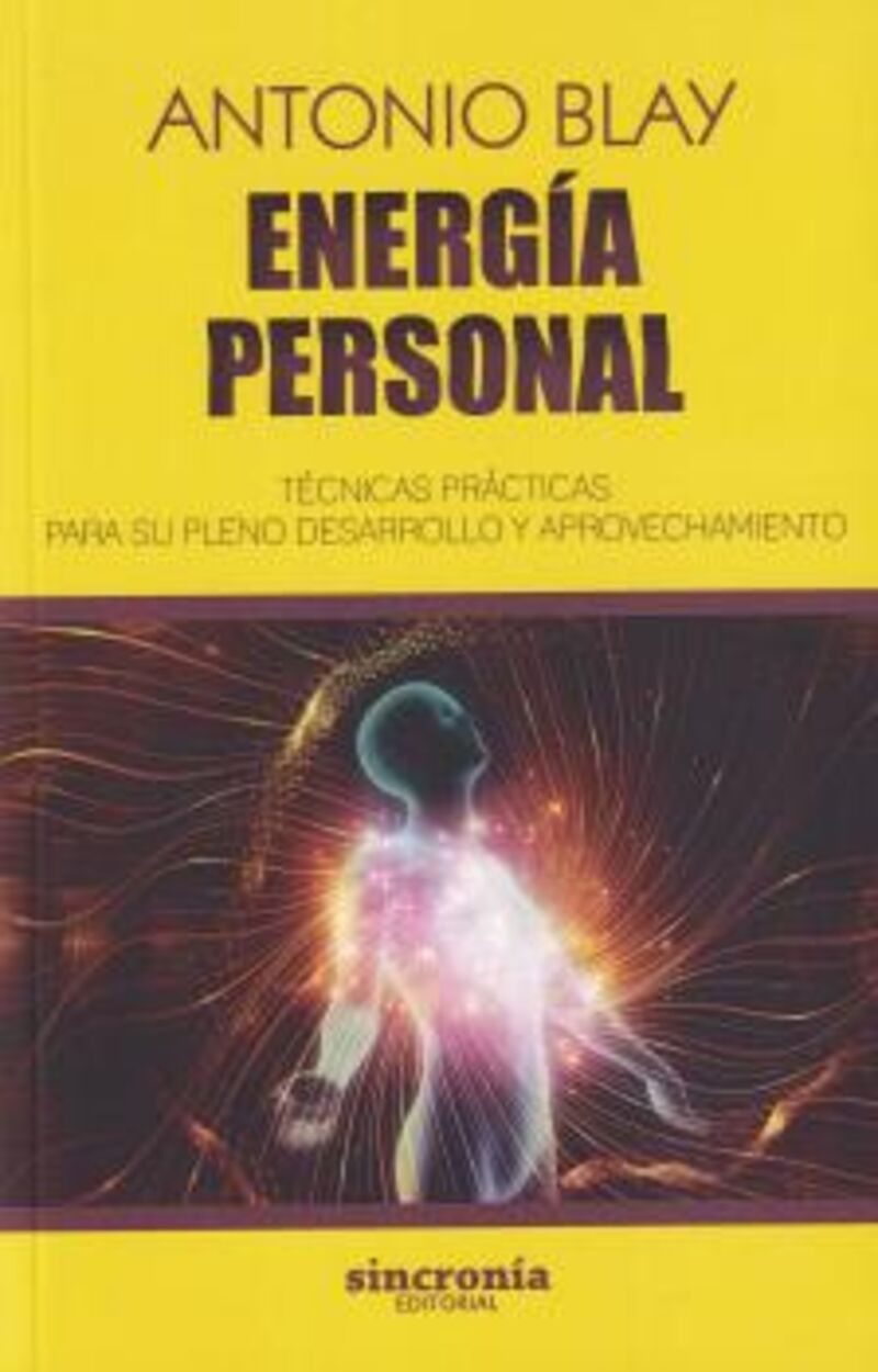 energia personal - tecnicas practicas para su desarrollo y aprovechamiento - Antonio Blay