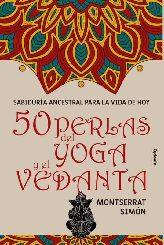 50 perlas del yoga y el vedanta - sabiduria ancestral para la vida de hoy