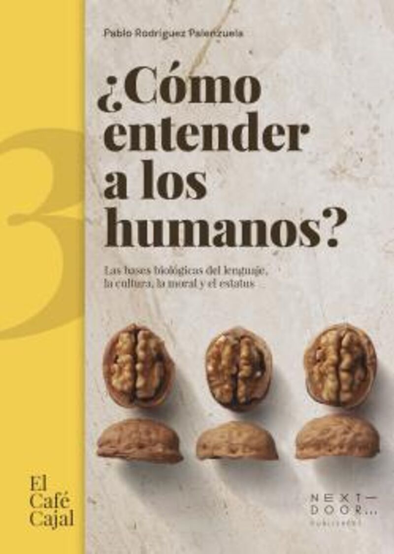 ¿como entender a los humanos? - las bases biologicas del lenguaje, la cultura, la moral y el estatus - Pablo Rodriguez Palenzuela