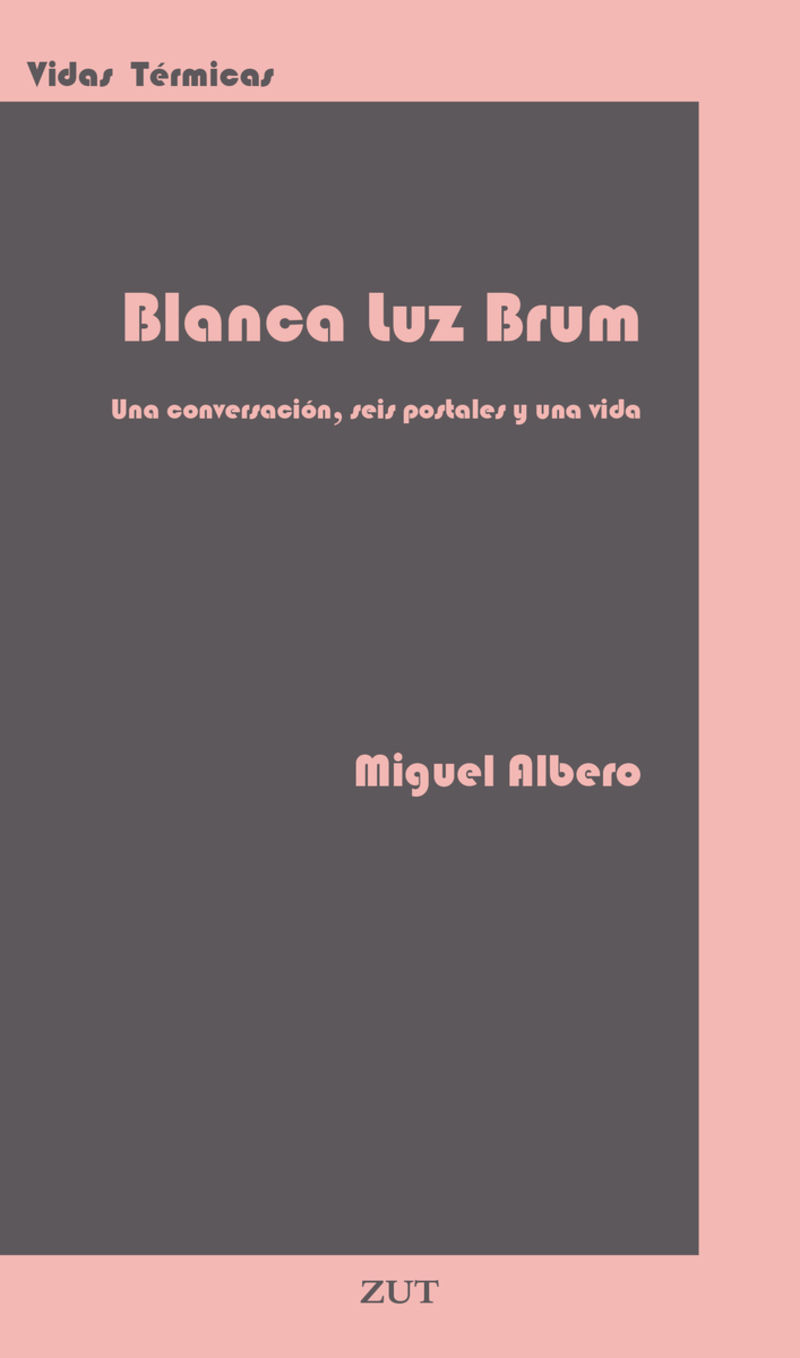blanca luz brum - Miguel Albero