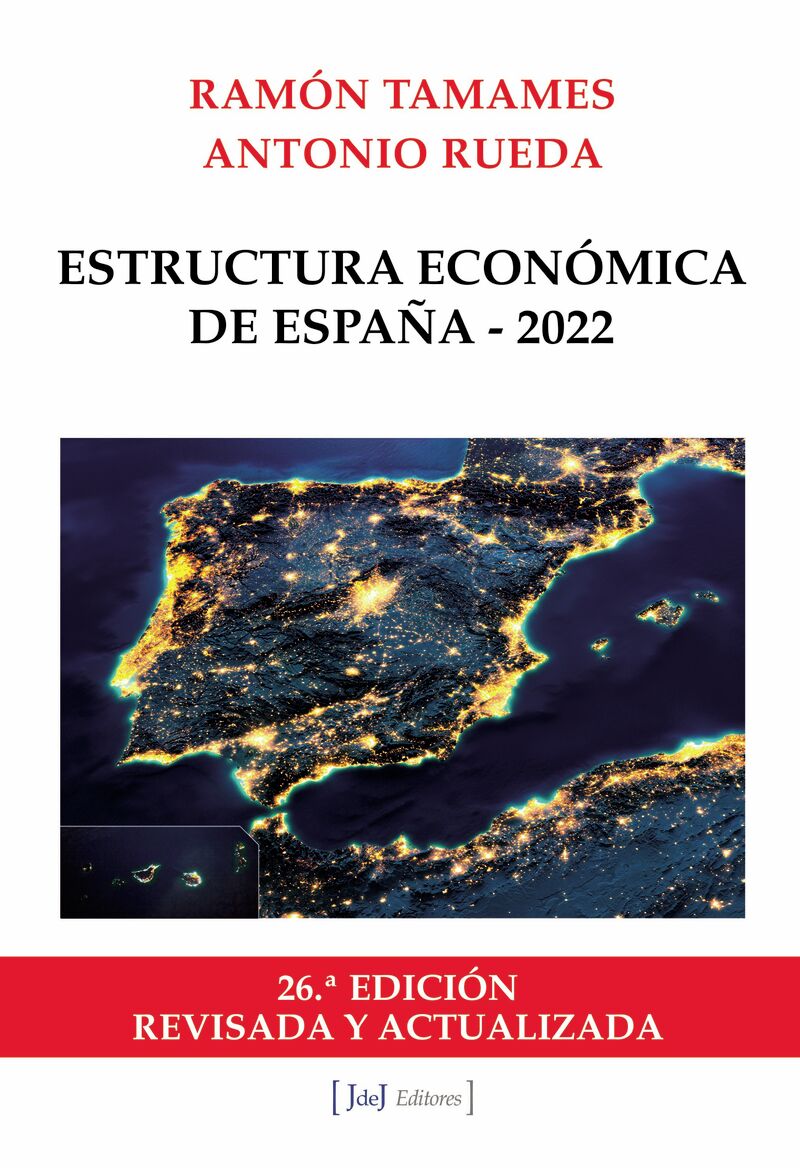 (26 ed) estructura economica de españa - 2022 - Ramon Tamames / Antonio Rueda
