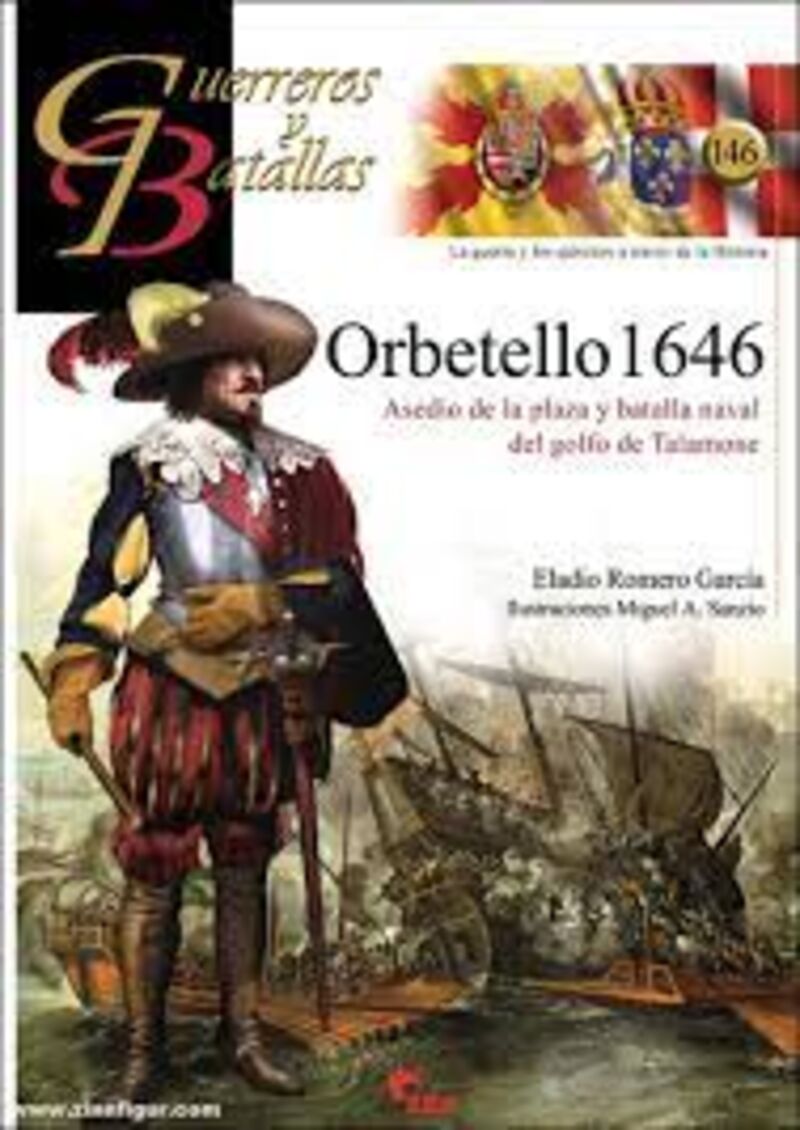 orbetello 1646 - asedio de la plaza y batalla naval del golfo de talamonte - Eladio Romero Garcia