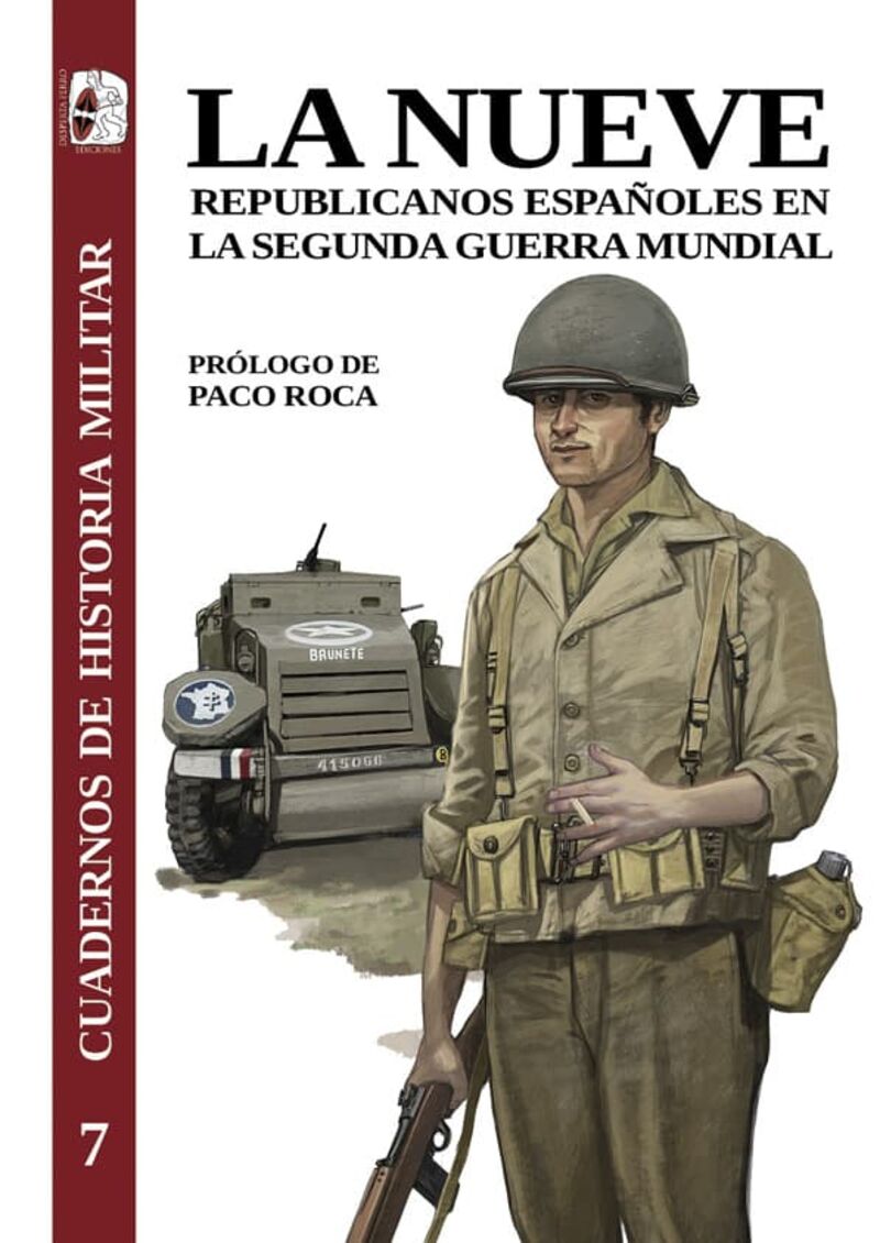 la nueve - republicanos españoles en la segunda guerra mundial - Guadalupe Adamez / [ET AL. ]
