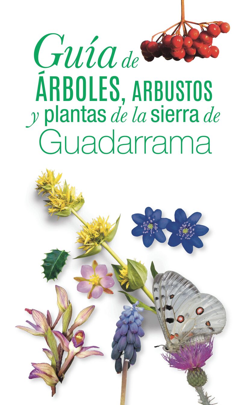 GUIA DE ARBOLES, ARBUSTOS Y PLANTAS DE LA SIERRA DE GUADARRAMA
