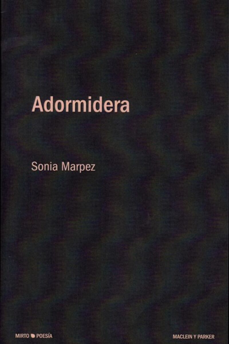 adormidera - Sonia Marpez