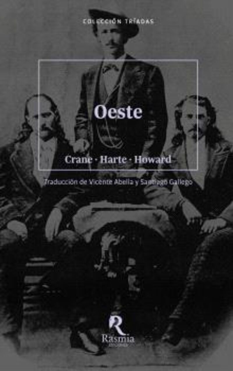 oeste - Francis Bret Harte / Stephen Crane / Robert E. Howard