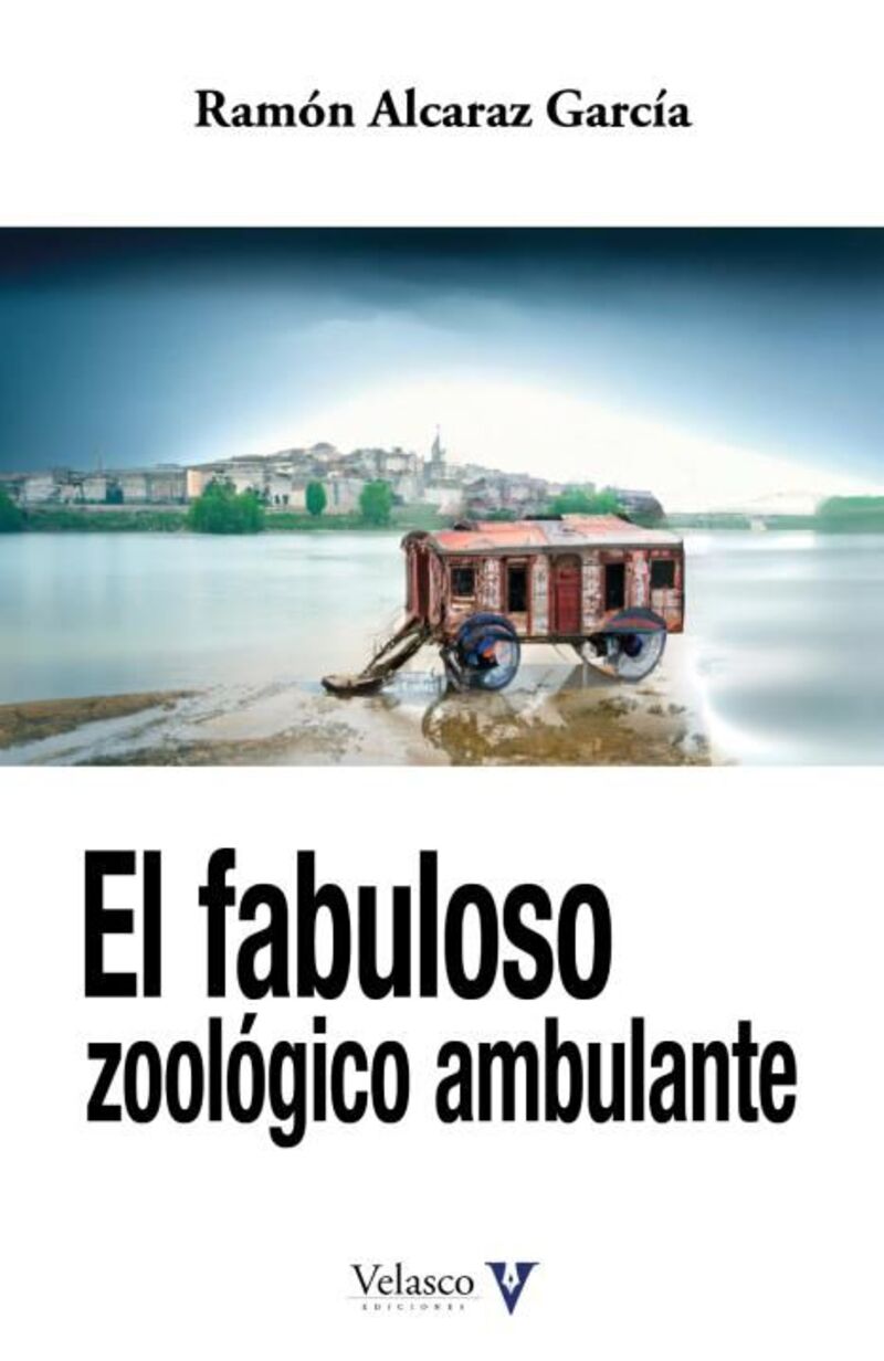 EL FABULOSO ZOOLOGICO AMBULANTE