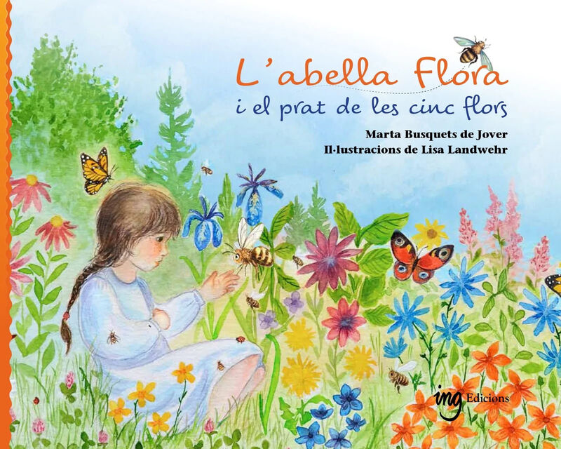 l'abella flora i el prat de les cinc flors - Marta Busquets De Jover / Lisa Landwehr (il. )