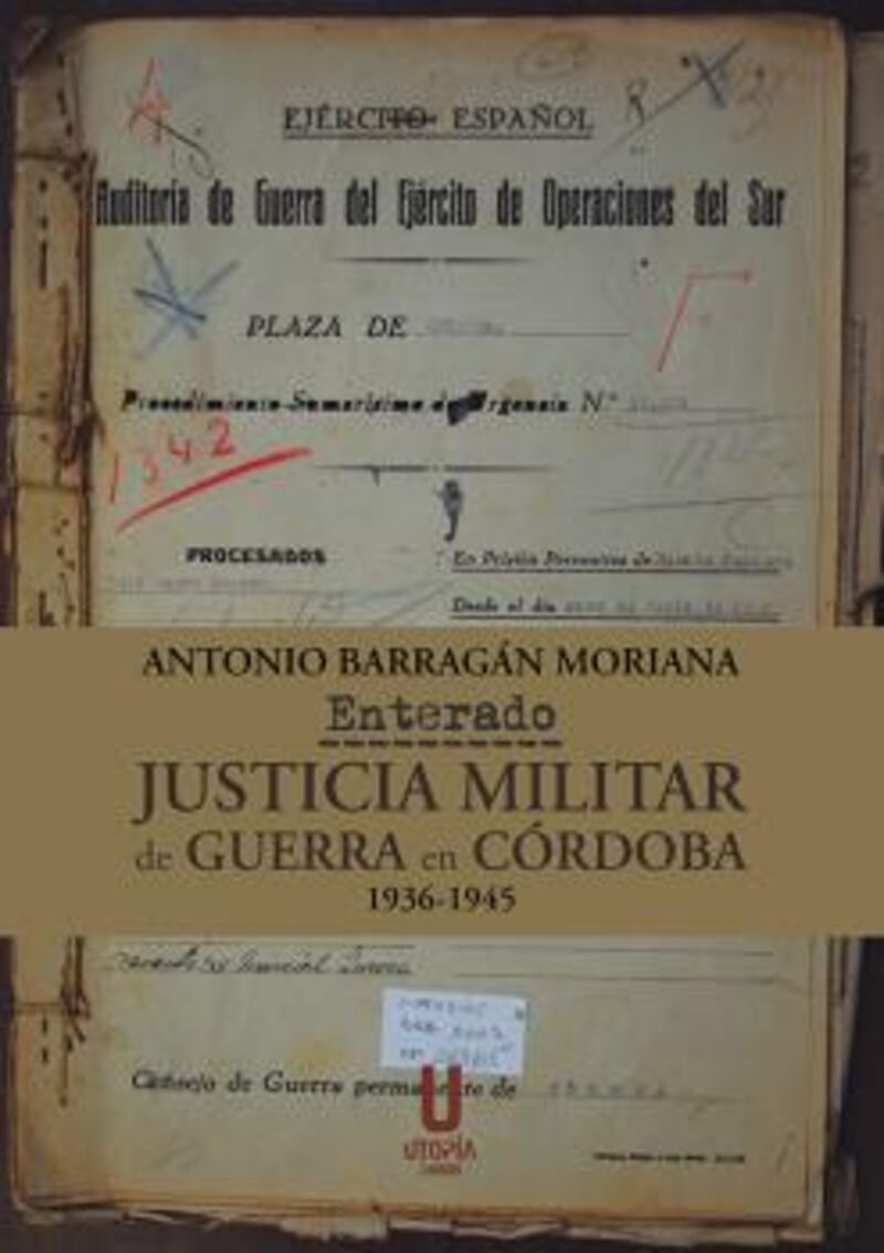 ENTERADO - JUSTICIA MILITAR DE GUERRA EN CORDOBA (1936-1945)