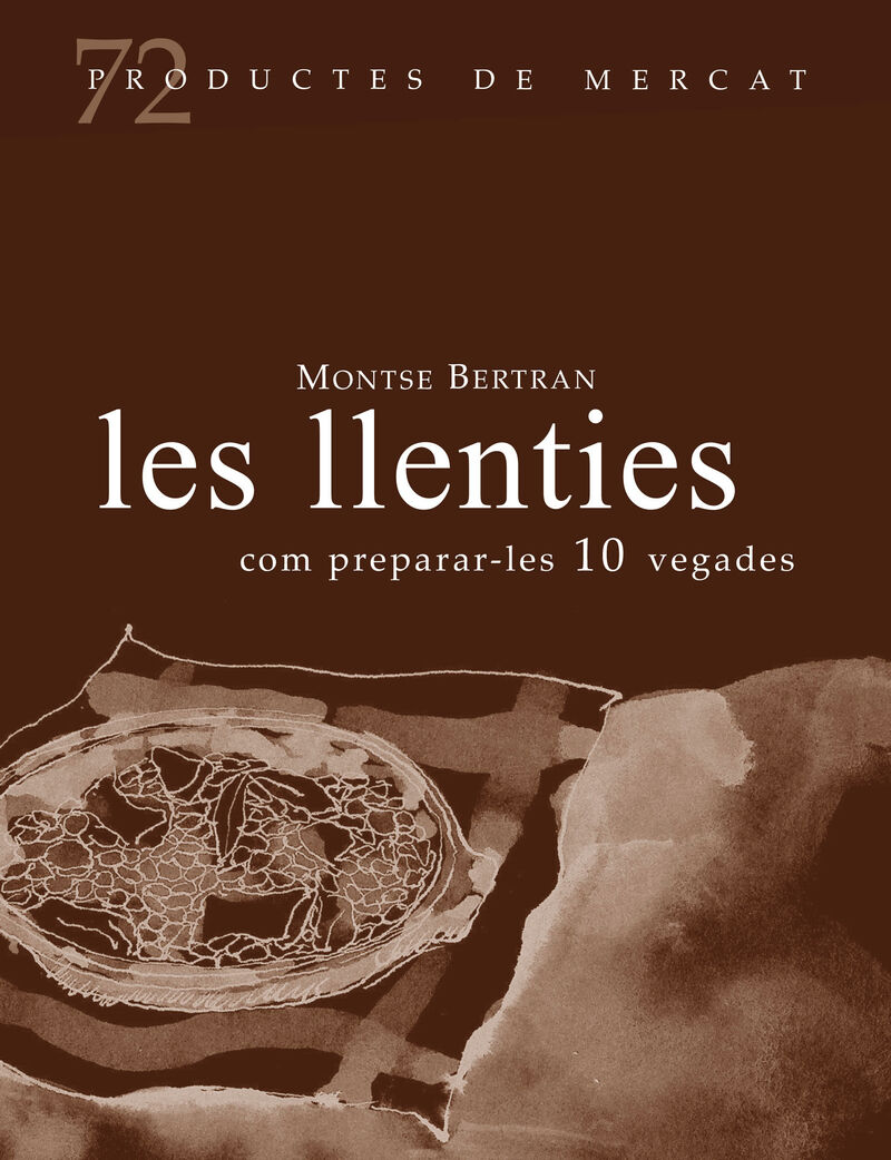 les llenties, com preparar-les 10 vegades - Montse Bertran