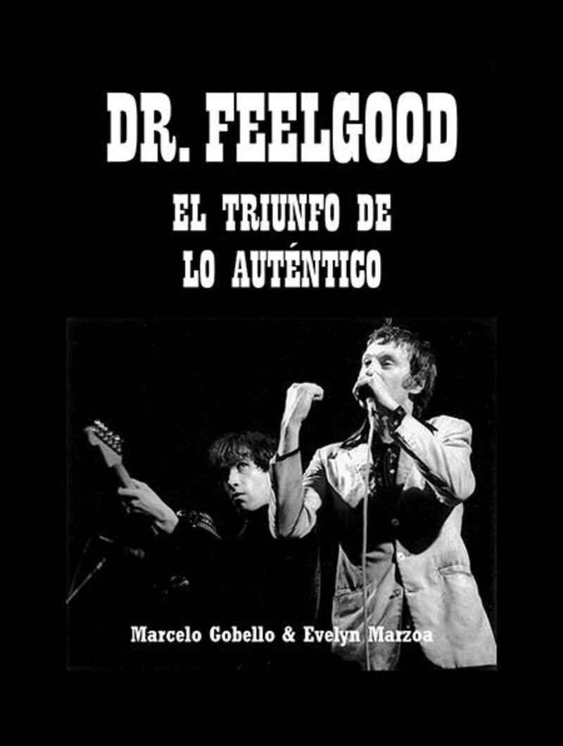 DR. FEELGOOD - EL TRIUNFO DE LO AUTENTICO