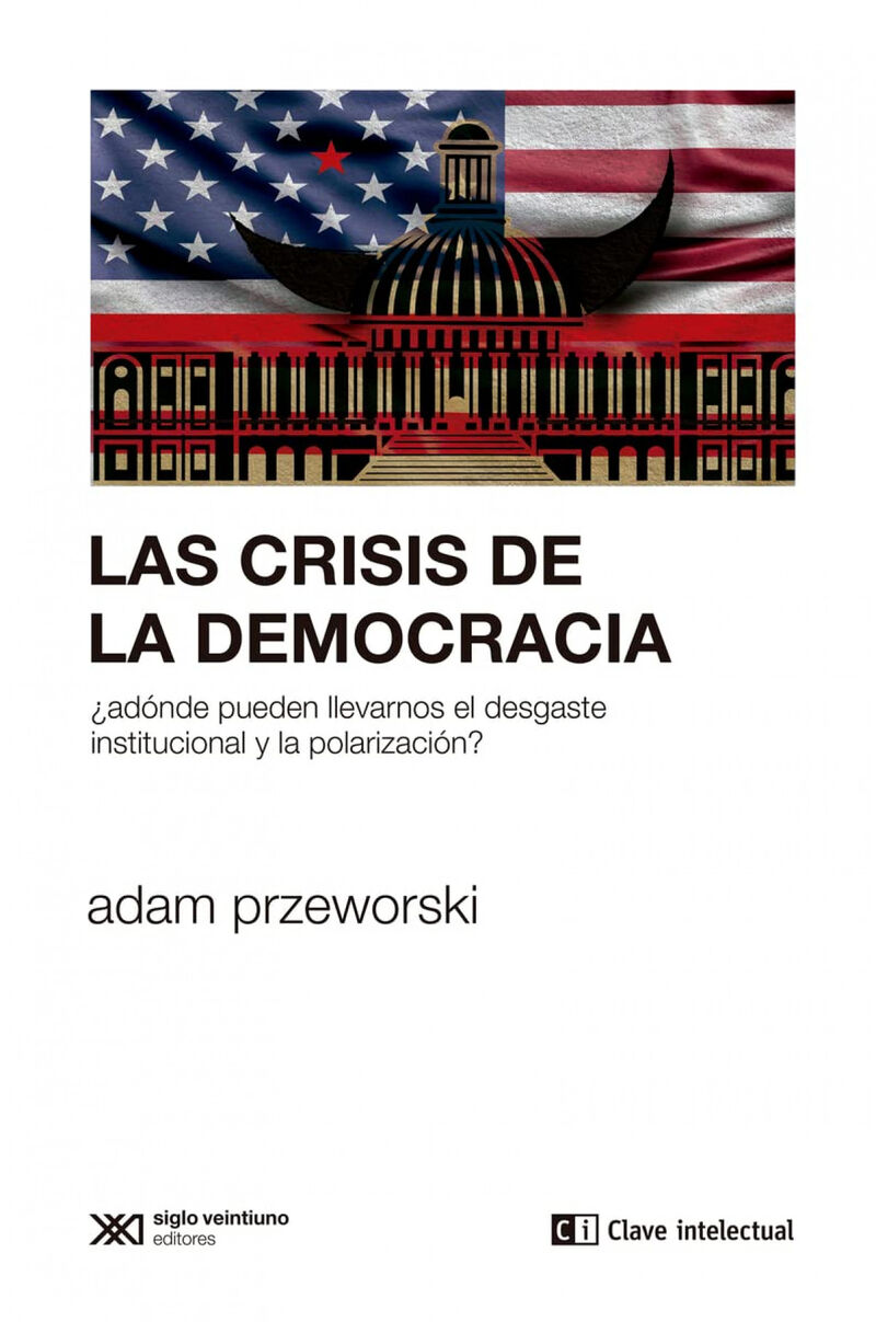 las crisis de la democracia - Adam Przeworski