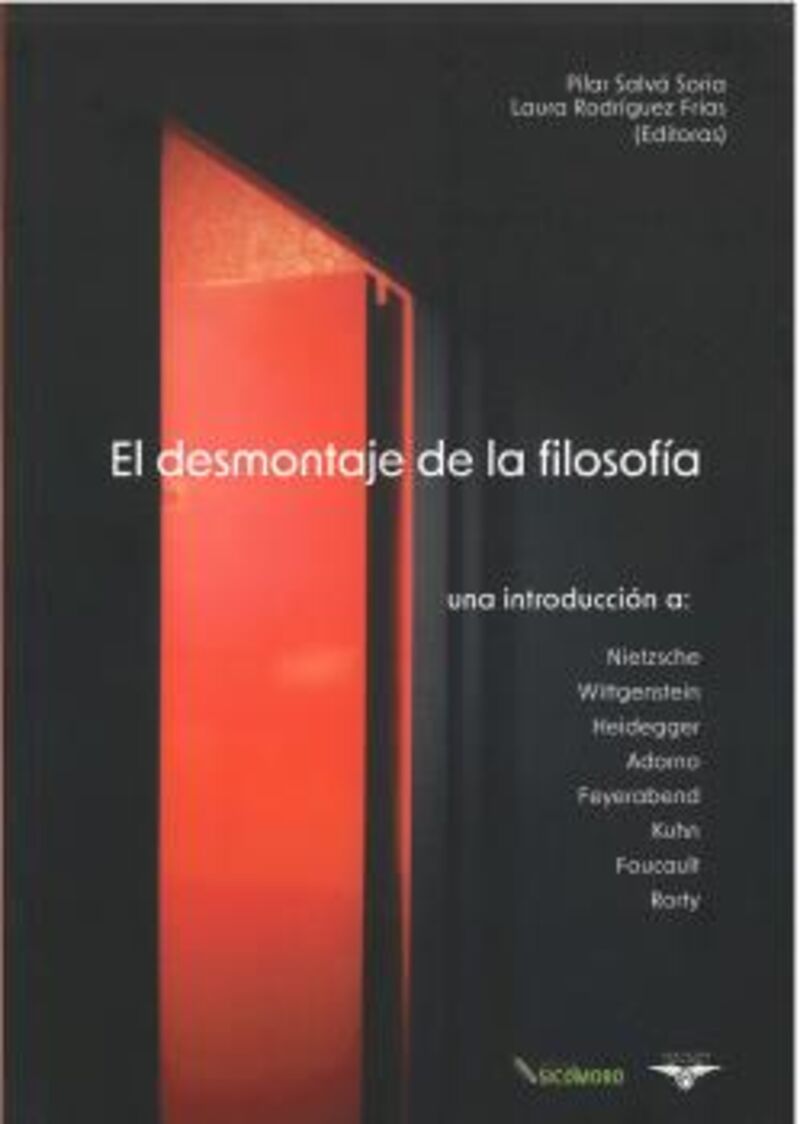el desmontaje de la filosofia - Pilar Salva Soria (ed. ) / Laura Rodriguez Frias (ed. )