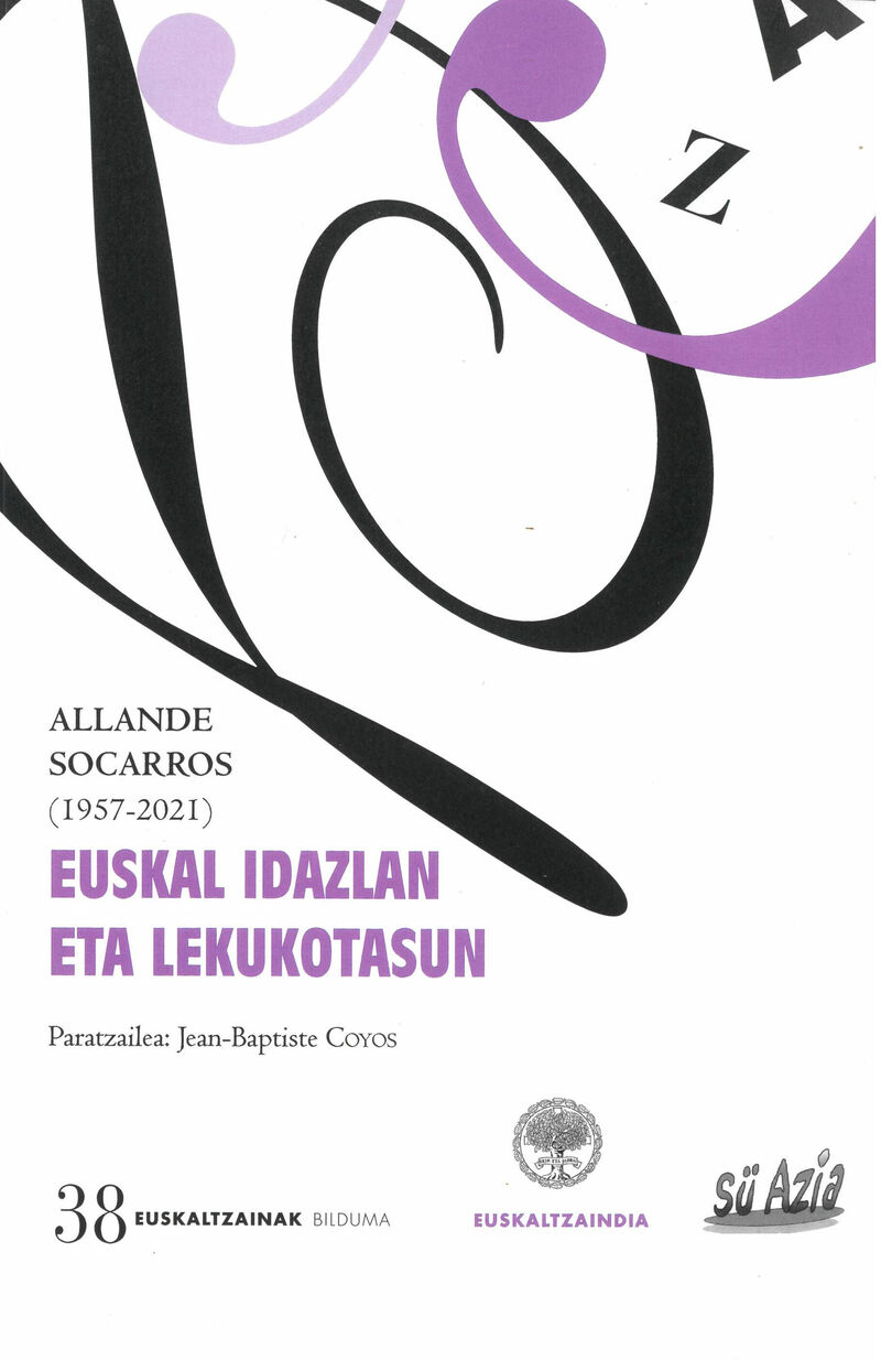 allande socarros (1957-2021) - euskal idazlan eta lekukotasun - Euskaltzaindia (ed. ) / Su Azia Elkartea (ed. )