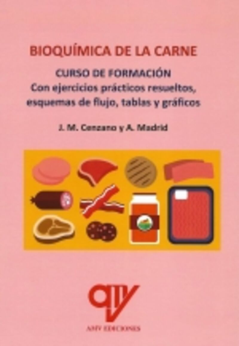 bioquimica de la carne - curso de formacion. con ejercicios practicos resueltos - Antonio Madrid Vicente