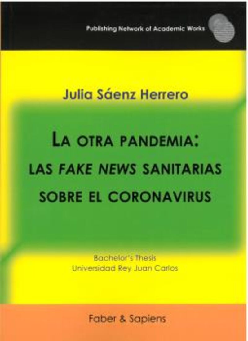 la otra pandemia - las fake news sanitarias sobre el coronavirus - Julia Saenz Herrero