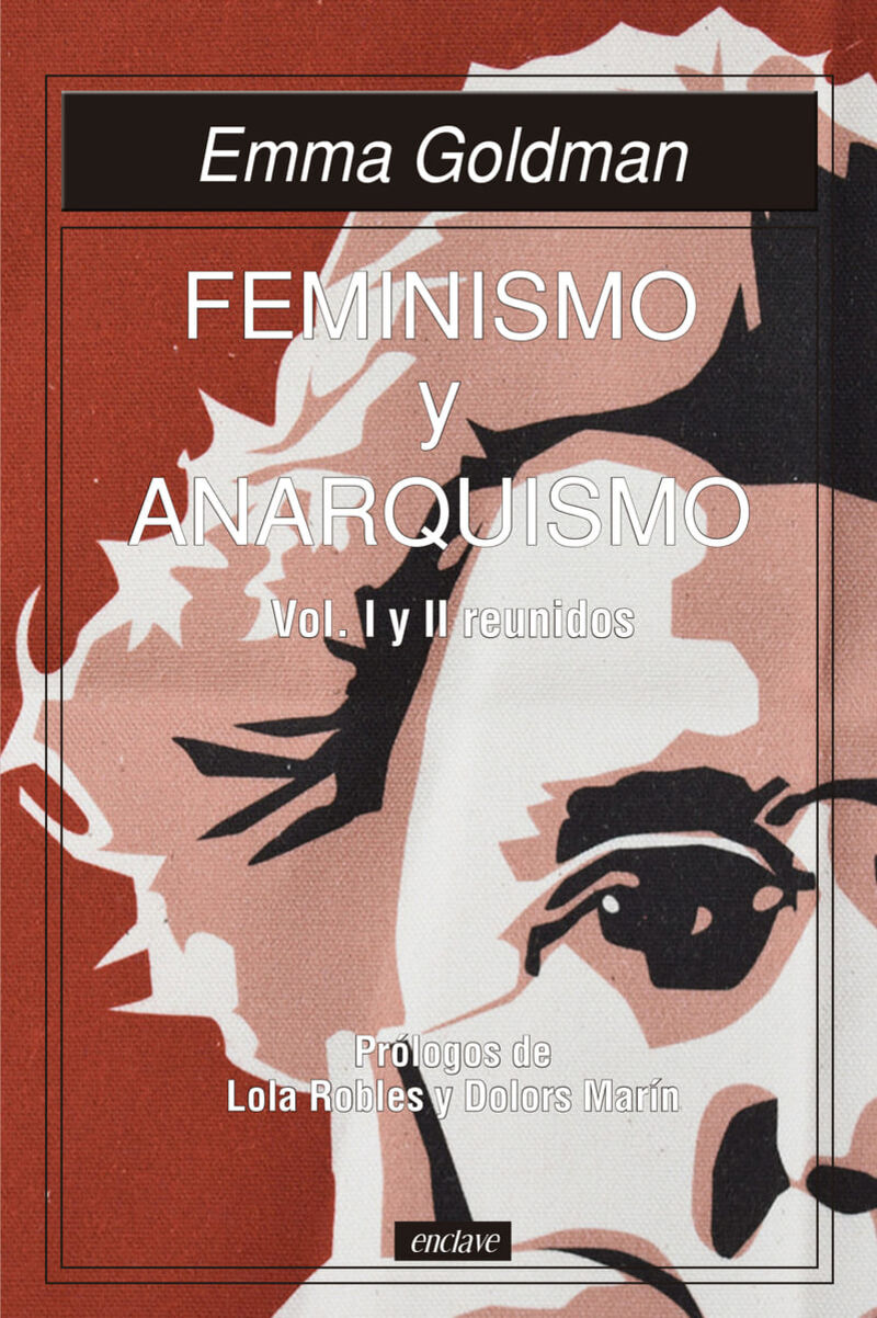FEMINISMO Y ANARQUISMO (VOL. I Y II REUNIDOS)