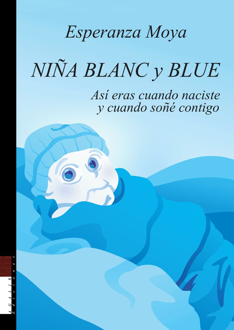 niña blanc y blue - asi eras cuando naciste y cuando soñe contigo - Esperanza Moya / Rosario Estrada Dosantos