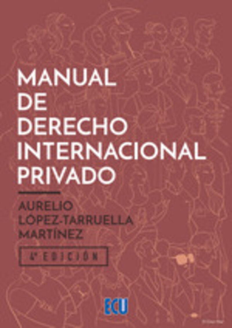 (4 ED) MANUAL DE DERECHO INTERNACIONAL PRIVADO