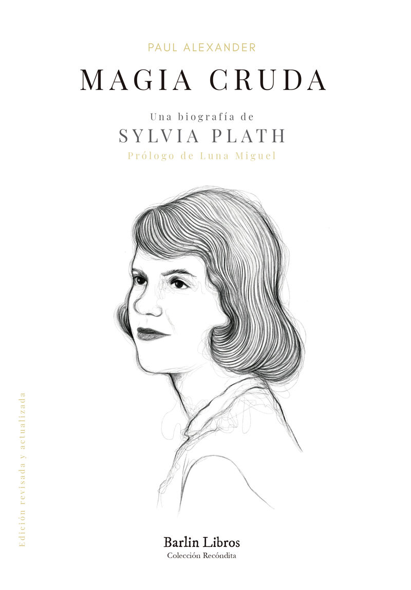 magia cruda - una biografia de sylvia plath - Paul Alexander