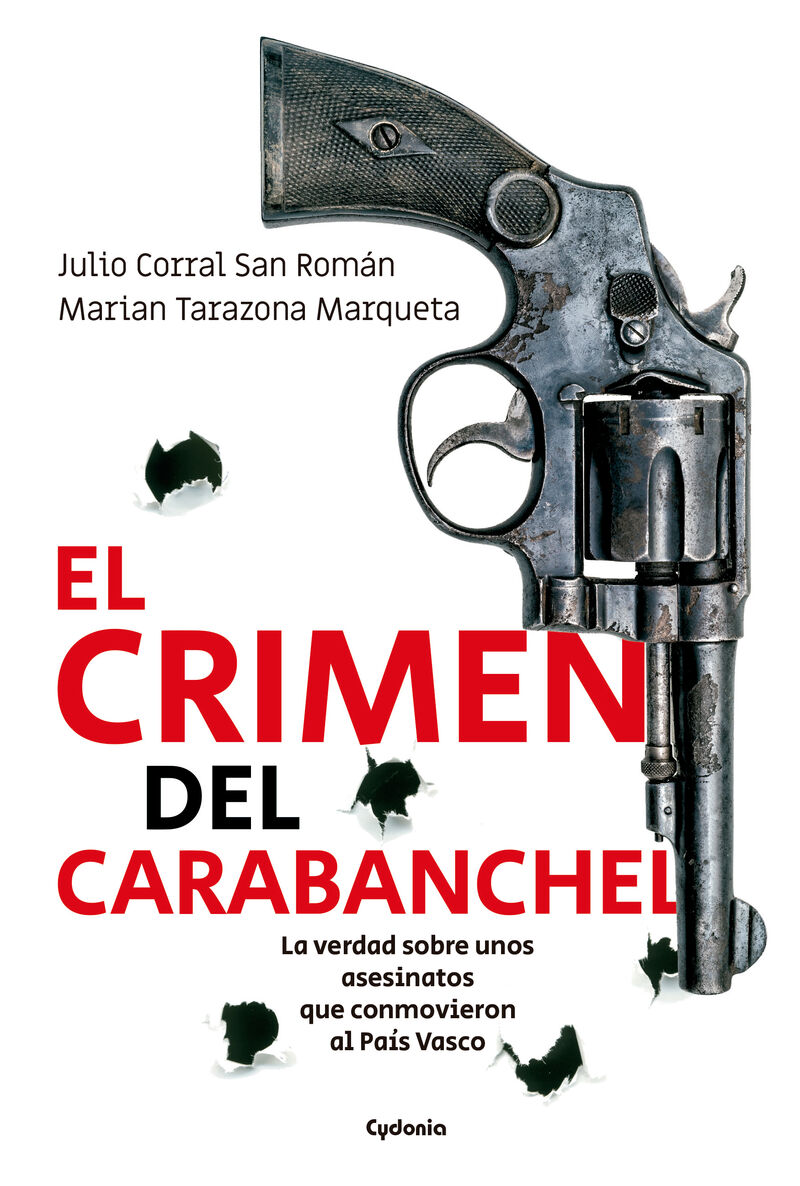 EL CRIMEN DEL CARABANCHEL - LA VERDAD SOBRE UNOS ASESINATOS QUE CONMOVIERON AL PAIS VASCO