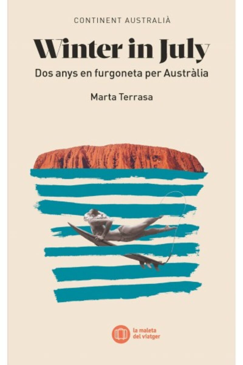 winter in july (2 años en furgoneta por australia) - Marta Terrasa