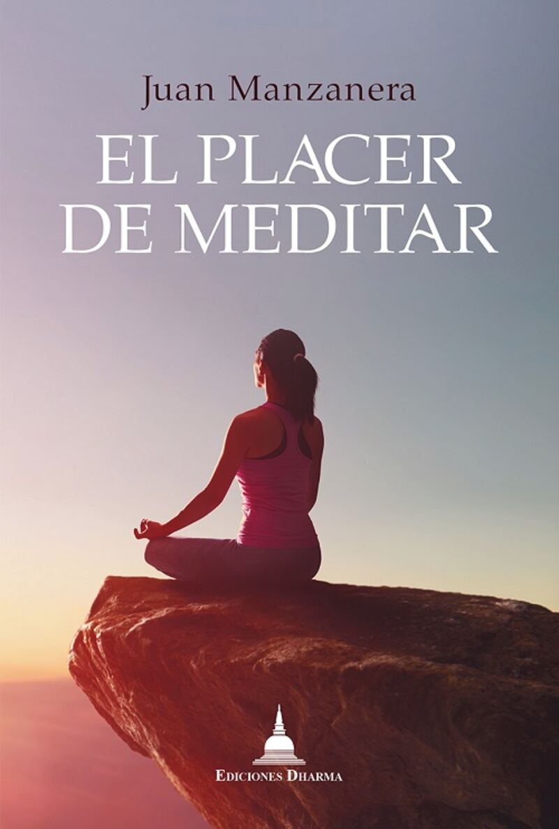 el placer de meditar - Juan Manzanera