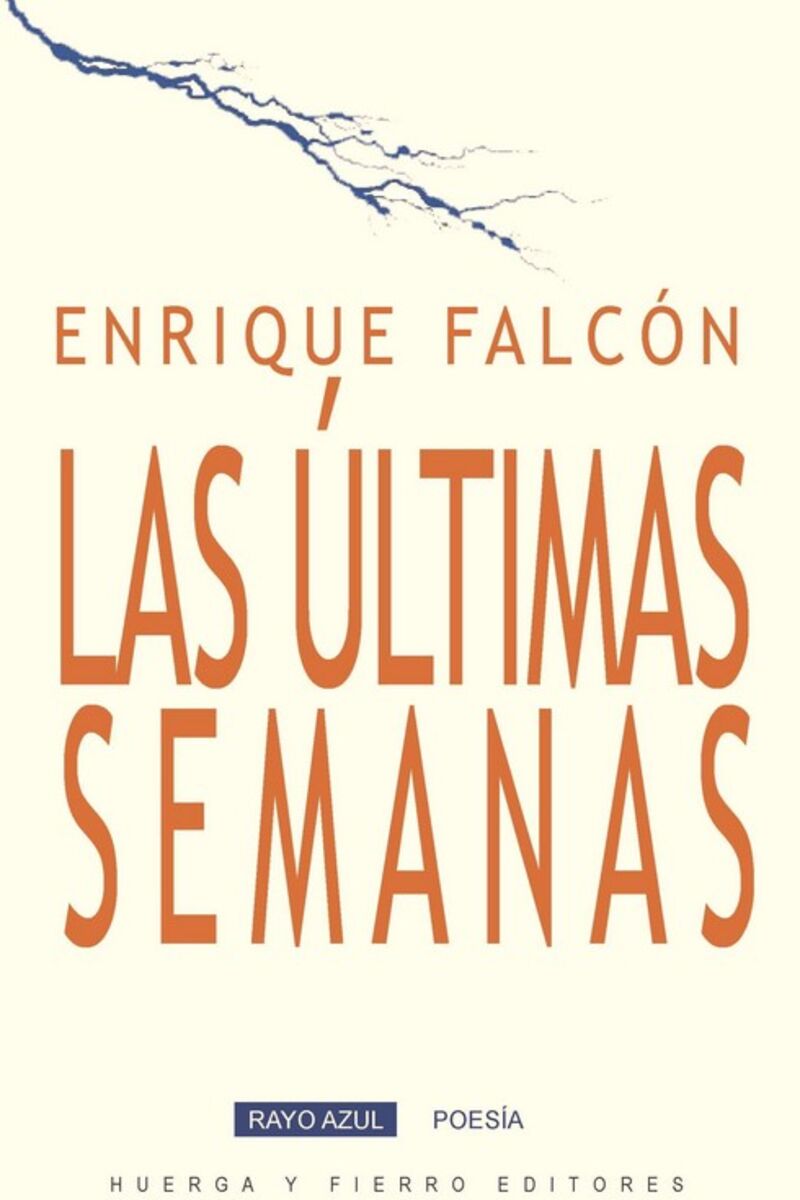 las ultimas semanas - Enrique Falcon