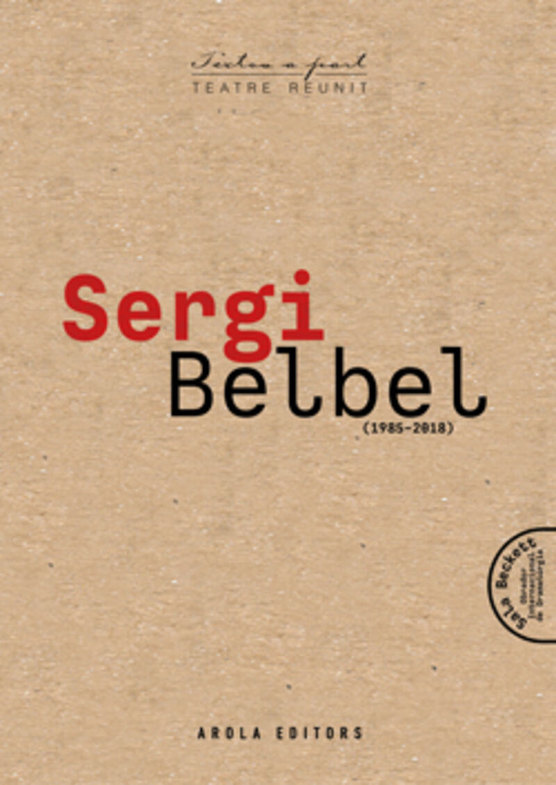 sergi belbel (1985-2018) - Sergi Belbel