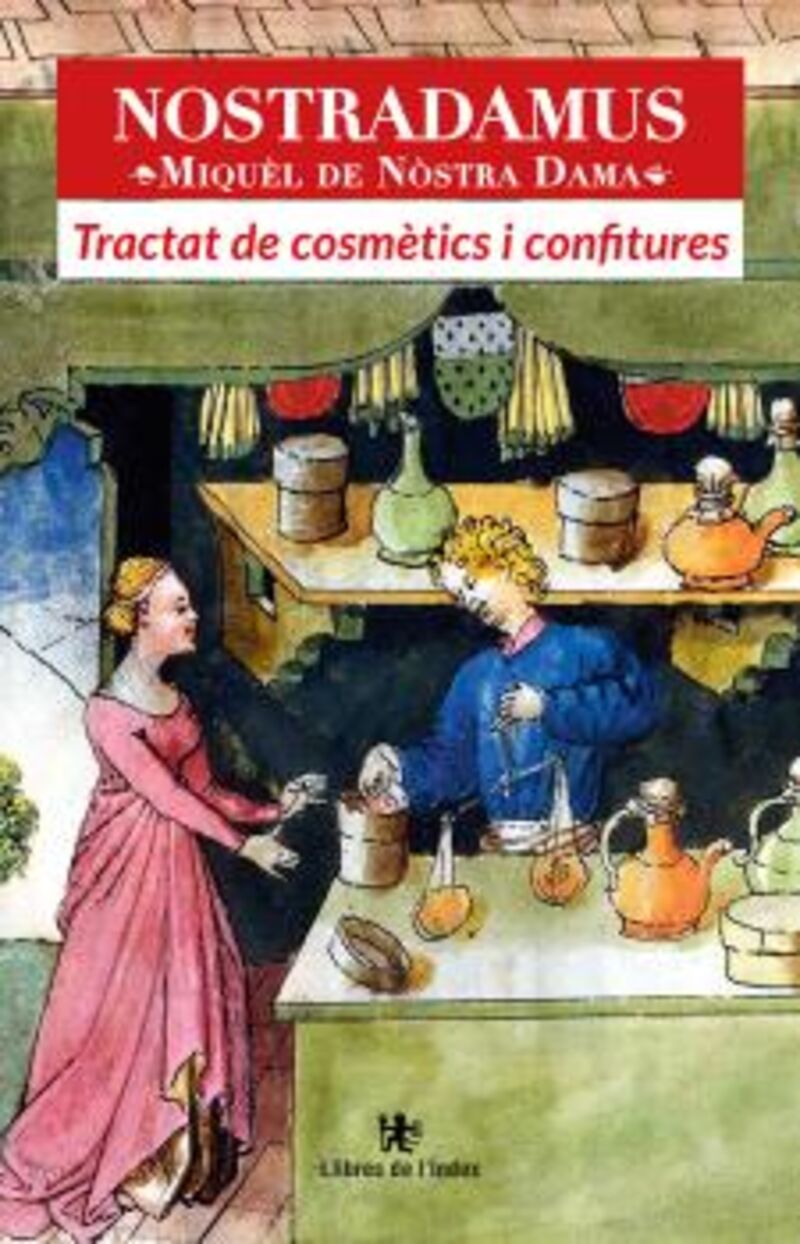 tractat de cosmetics i confitures - Nostradamus