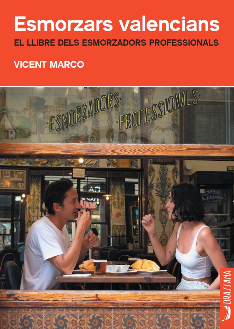 esmorzars valencians - el llibre dels esmorzadors professionals - Vicent Marco