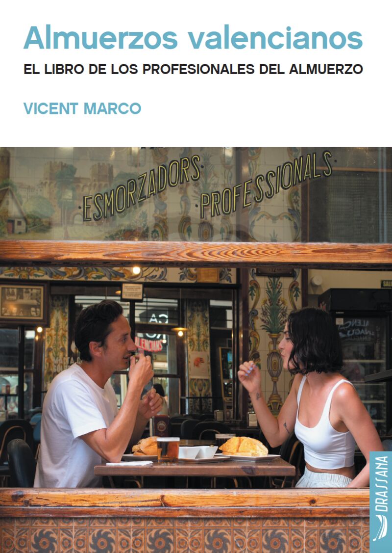 almuerzos valencianos - el libro de los profesionales del almuerzo - Vicent Marco