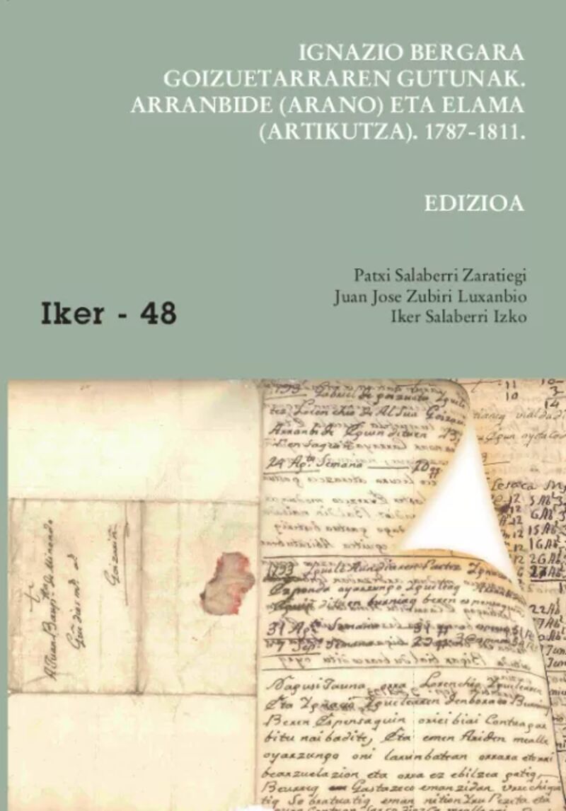 IGNAZIO BERGARA GOIZUETARRAREN GUTUNAK - ARRANBIDE (ARANO) ETA ELAMA (ARTIKUTZA) . 1787-1811 (EDIZIOA ETA HIZKUNTZA AZTERKETA)