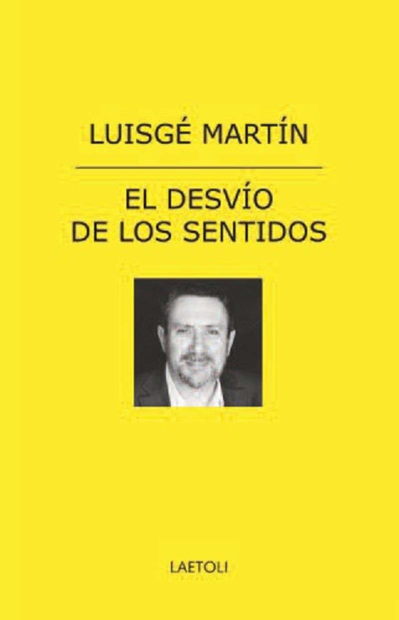 el desvio de los sentidos - Luisge Martin