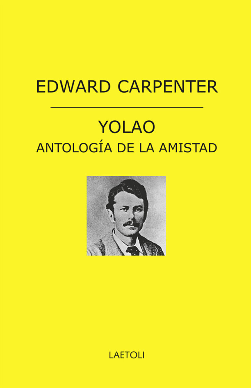 yolao - antologia de la amistad - Edward Carpenter