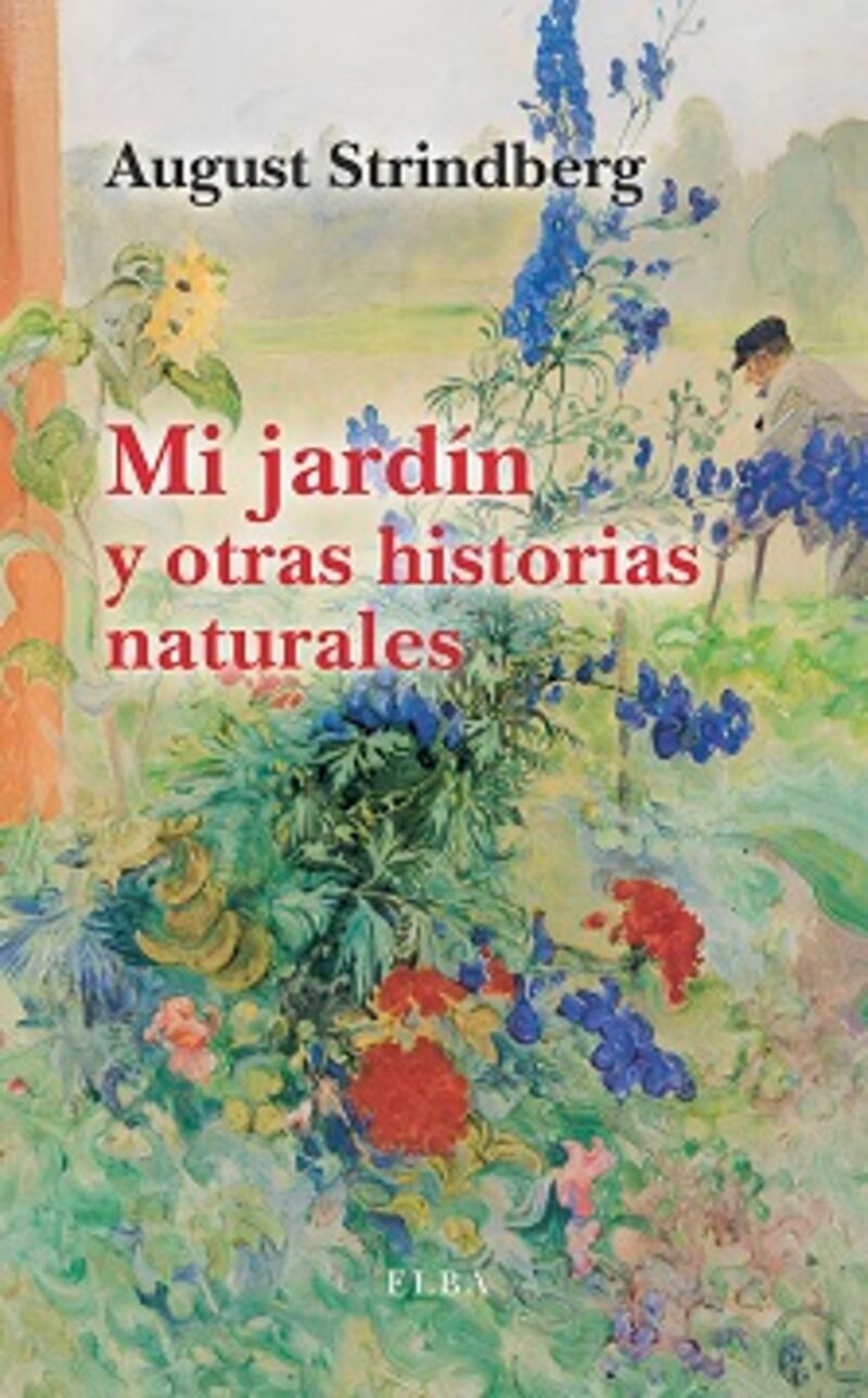 mi jardin y otras historias naturales - August Strindberg