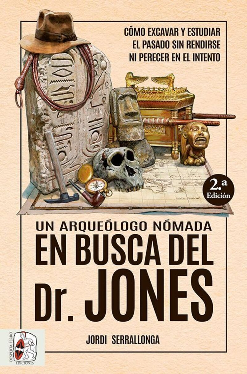 UN ARQUEOLOGO NOMADA EN BUSCA DEL DR. JONES
