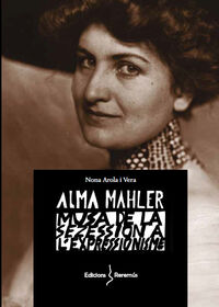 alma mahler - musa de la sezession a l'expressionisme de nona arola - Nona Arola